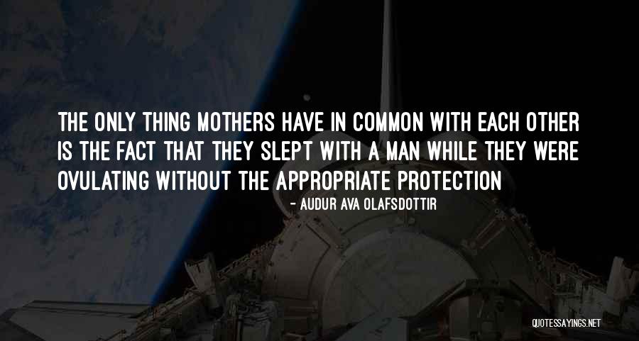 Zbavitu Quotes By Audur Ava Olafsdottir Zbavitu Quotes By Audur Ava Olafsdottir