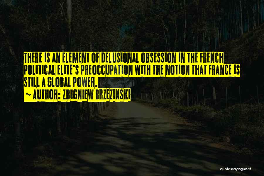 Zbigniew Brzezinski Quotes 1003817