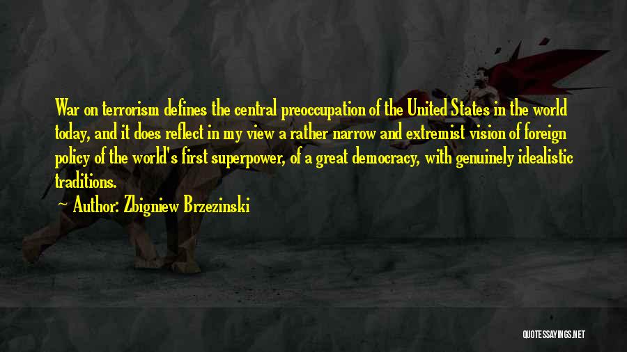 Zbigniew Brzezinski Quotes 1967479