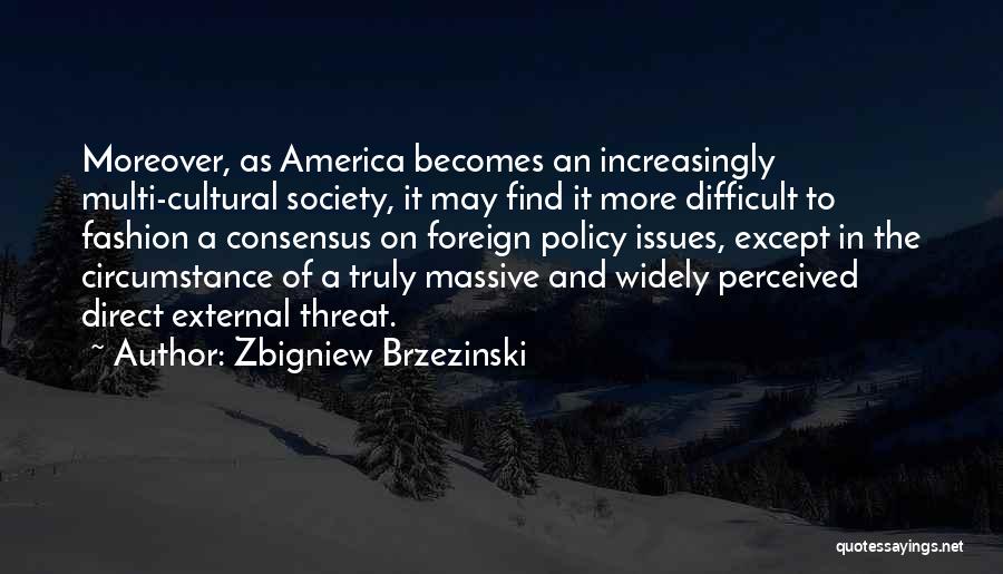 Zbigniew Brzezinski Quotes 2045658