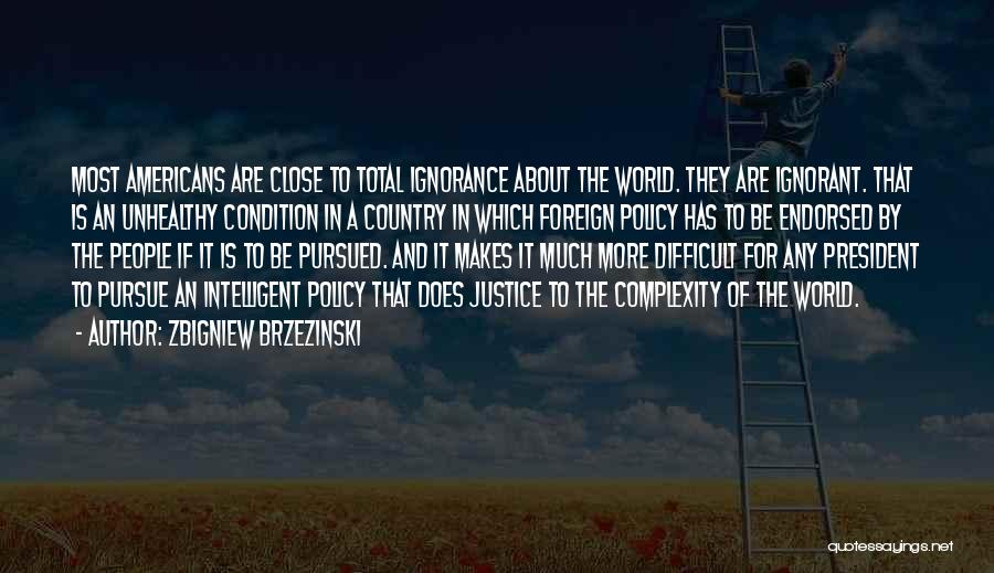 Zbigniew Brzezinski Quotes 2078932