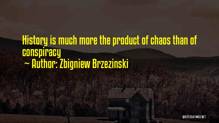 Zbigniew Brzezinski Quotes 2226739