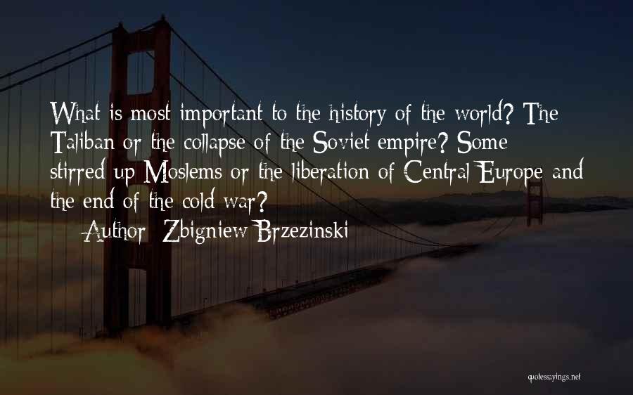 Zbigniew Brzezinski Quotes 637762