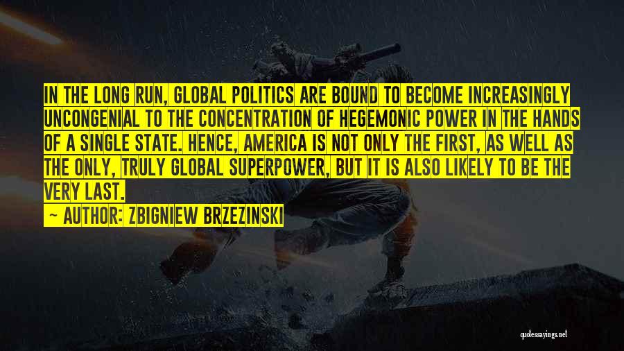 Zbigniew Brzezinski Quotes 931065