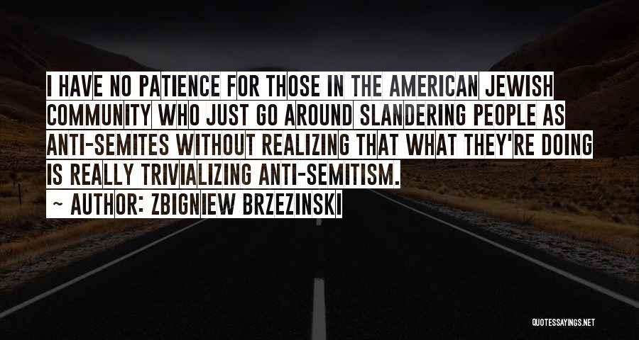 Zbigniew Brzezinski Quotes 986726