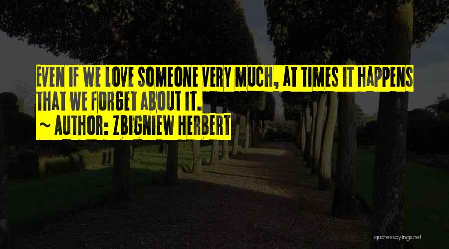 Zbigniew Herbert Quotes 2107862