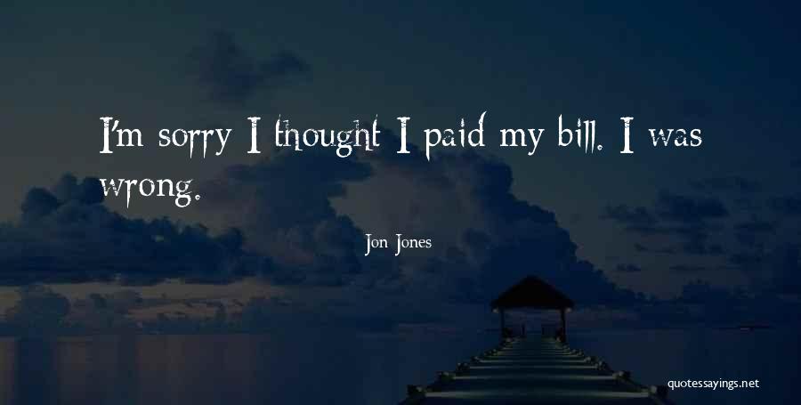 Zbuduj Komputer Quotes By Jon Jones Zbuduj Komputer Quotes By Jon Jones