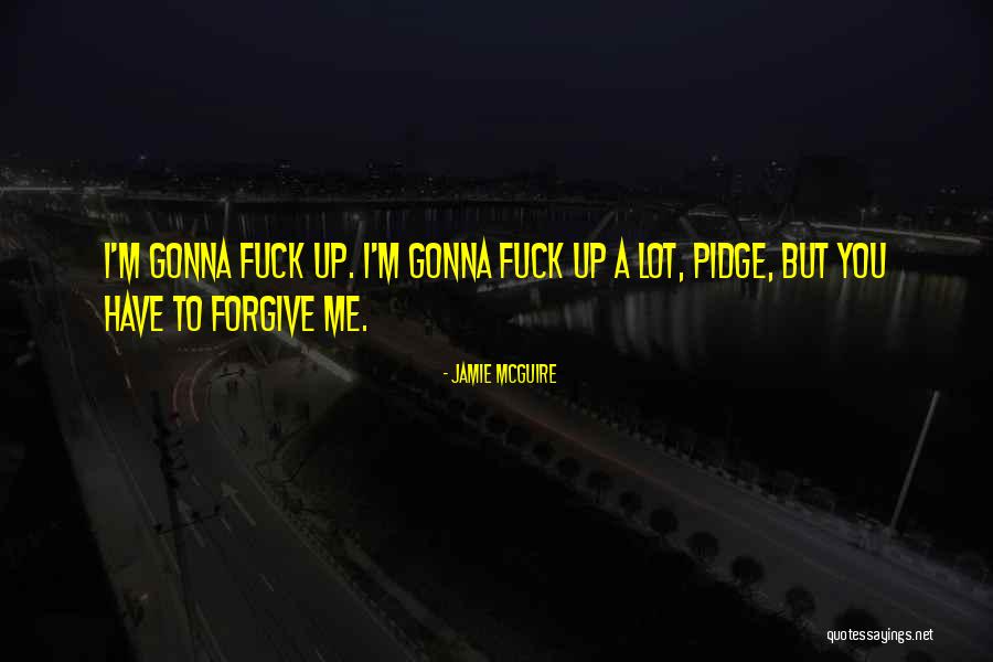 Zby Ek Hrub Keramika Quotes By Jamie McGuire Zby Ek Hrub Keramika Quotes By Jamie McGuire