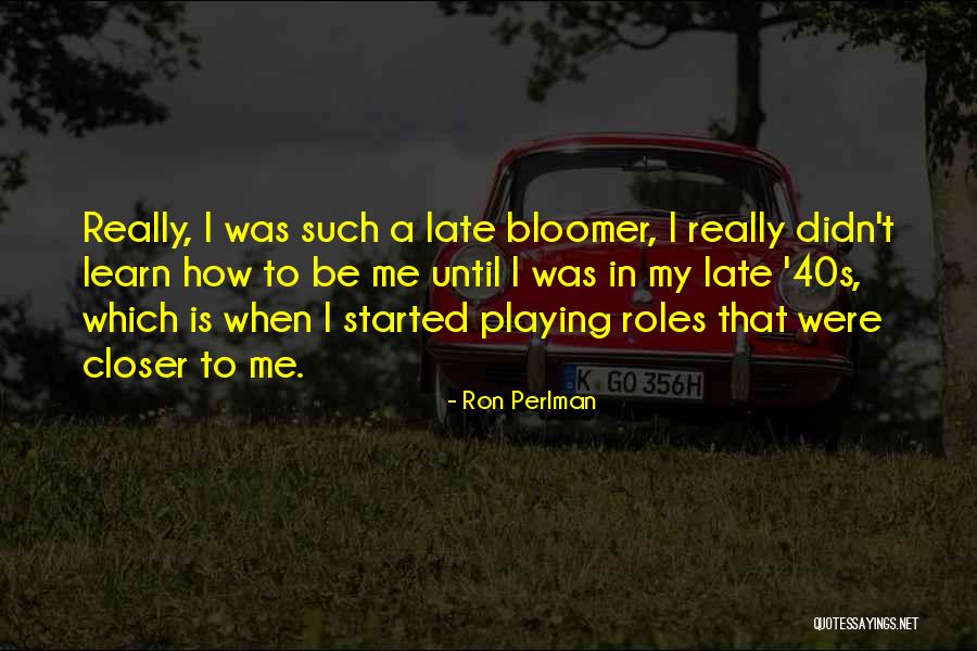 Zbynek Merunka Quotes By Ron Perlman Zbynek Merunka Quotes By Ron Perlman