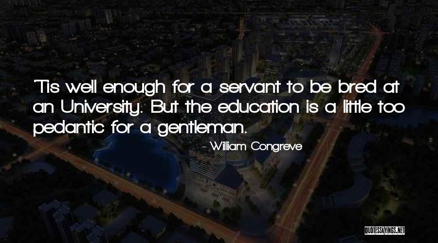 Zdena Hadrbolcov Quotes By William Congreve Zdena Hadrbolcov Quotes By William Congreve