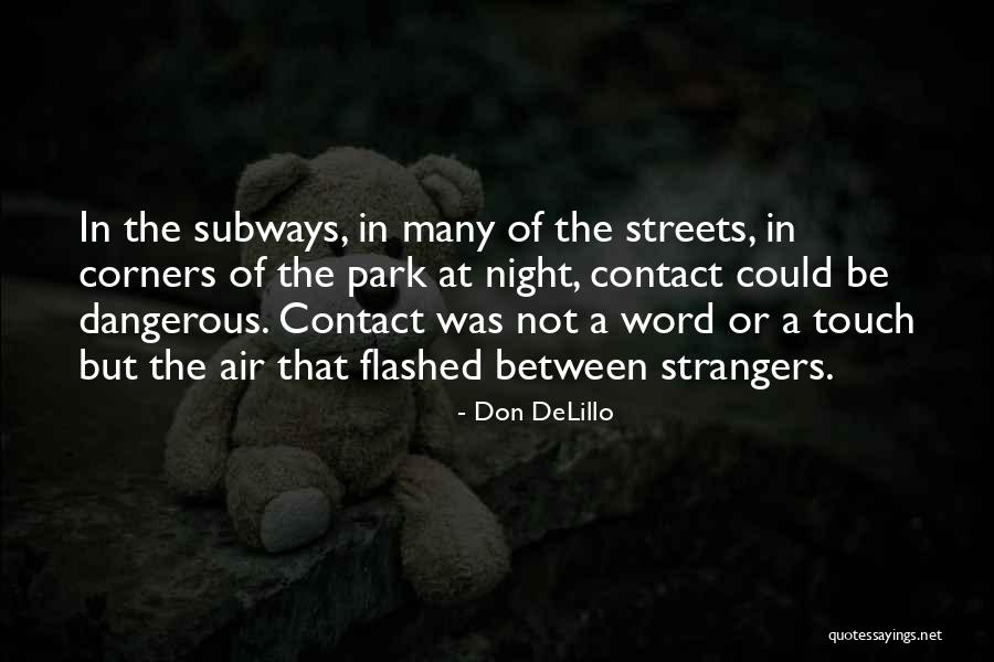 Zdena Herfortov Quotes By Don DeLillo Zdena Herfortov Quotes By Don DeLillo