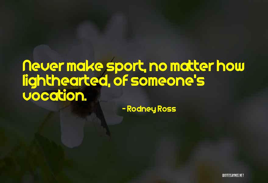 Zdena Herfortov Quotes By Rodney Ross
