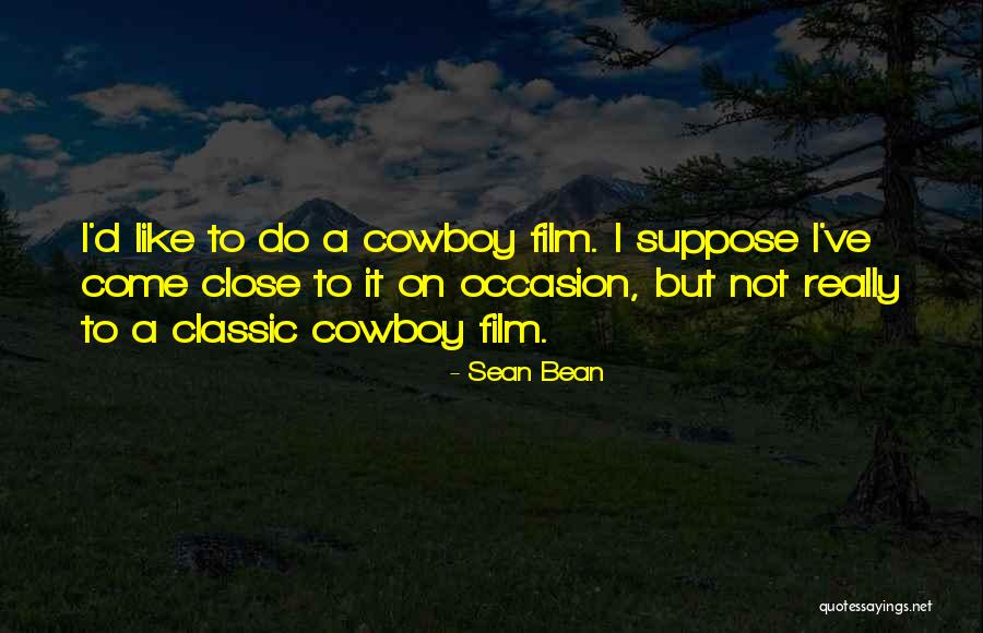 Zdrave Jedla Quotes By Sean Bean Zdrave Jedla Quotes By Sean Bean
