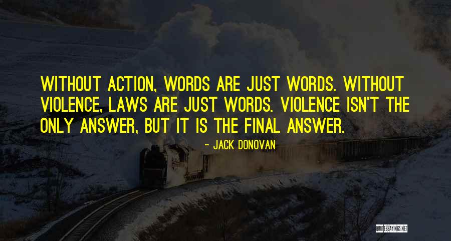 Zdunek Quotes By Jack Donovan Zdunek Quotes By Jack Donovan