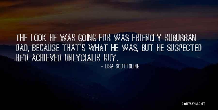 Zdunic Farm Quotes By Lisa Scottoline Zdunic Farm Quotes By Lisa Scottoline