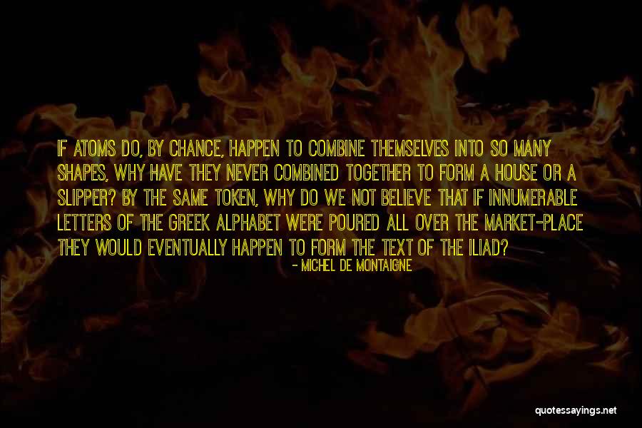 Zdunic Farm Quotes By Michel De Montaigne Zdunic Farm Quotes By Michel De Montaigne