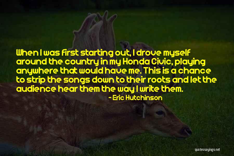 Zdymadla Quotes By Eric Hutchinson Zdymadla Quotes By Eric Hutchinson