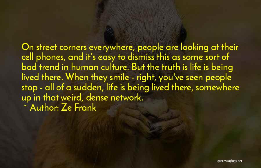 Ze Frank Quotes 478773