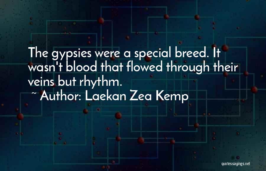 Zea Quotes By Laekan Zea Kemp
