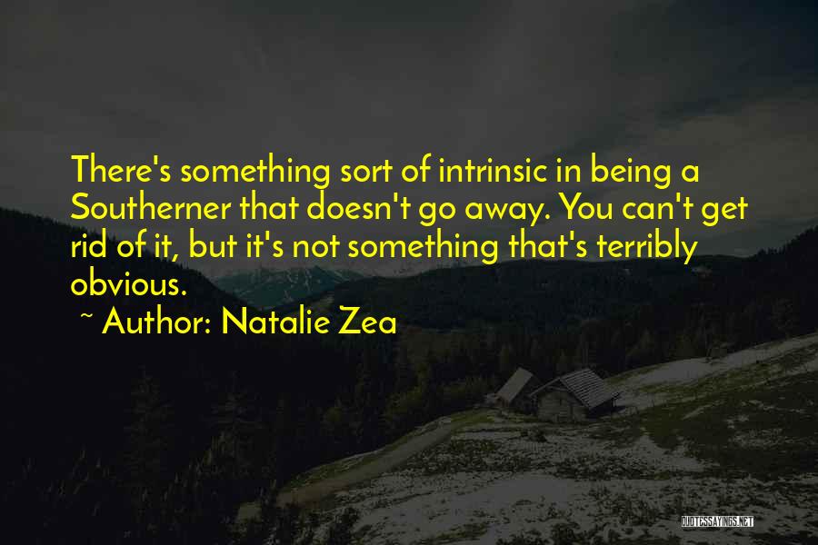 Zea Quotes By Natalie Zea