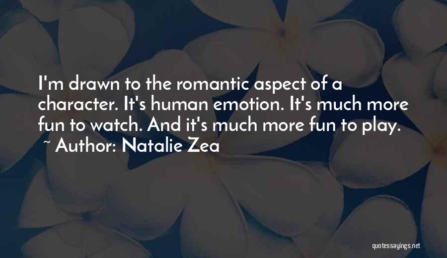 Zea Quotes By Natalie Zea