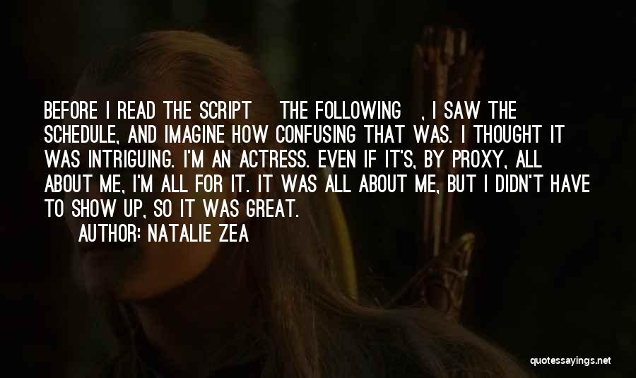 Zea Quotes By Natalie Zea