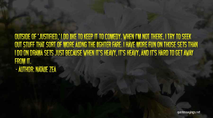 Zea Quotes By Natalie Zea