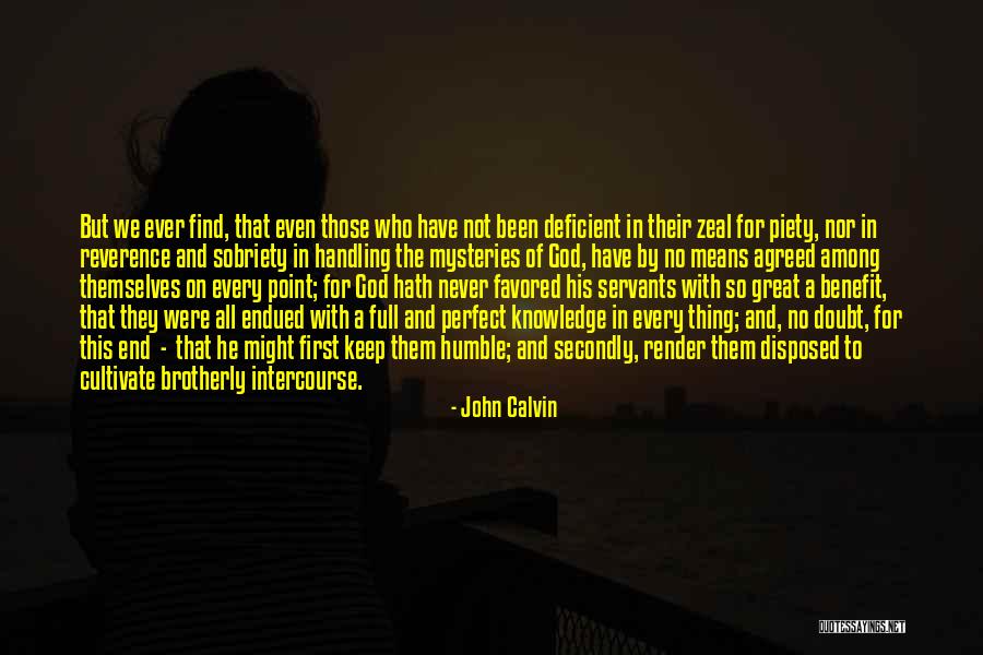 Zeal Without Knowledge Quotes By John Calvin Zeal Without Knowledge Quotes By John Calvin