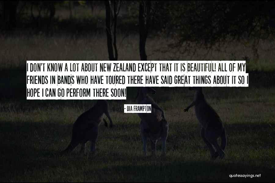Zealand Quotes By Dia Frampton Zealand Quotes By Dia Frampton