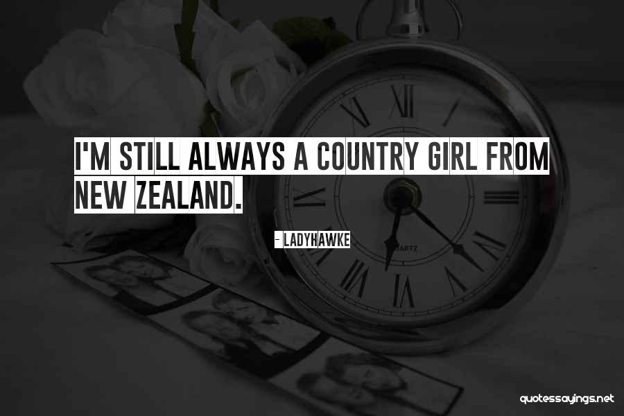 Zealand Quotes By Ladyhawke Zealand Quotes By Ladyhawke