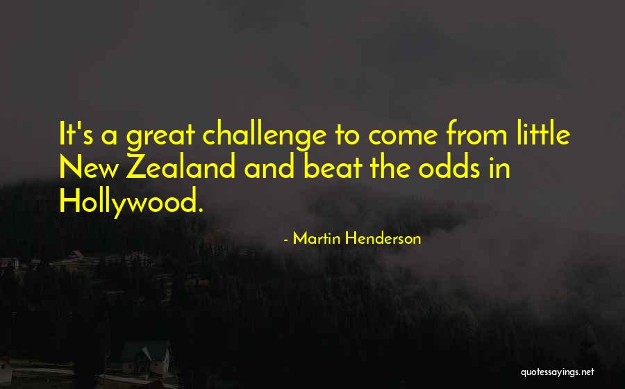Zealand Quotes By Martin Henderson Zealand Quotes By Martin Henderson