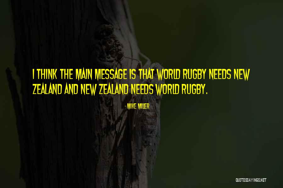 Zealand Quotes By Mike Miller Zealand Quotes By Mike Miller
