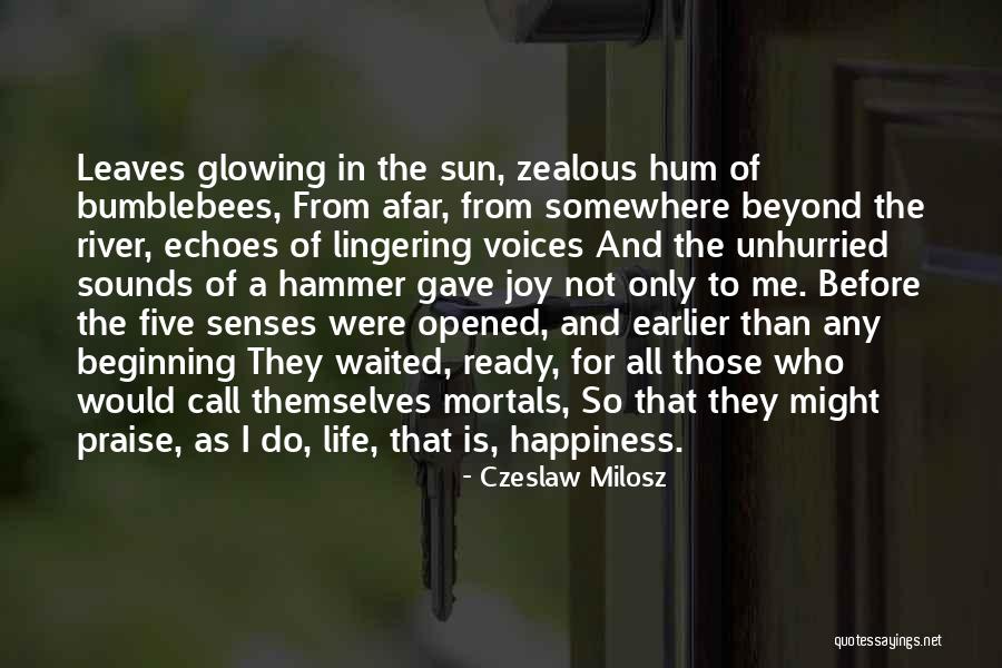 Zealous Quotes By Czeslaw Milosz