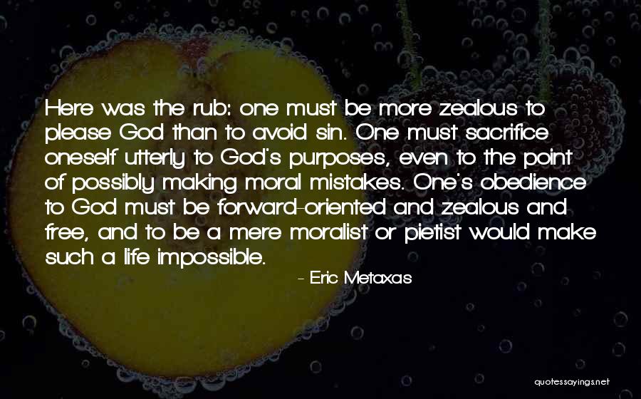 Zealous Quotes By Eric Metaxas Zealous Quotes By Eric Metaxas