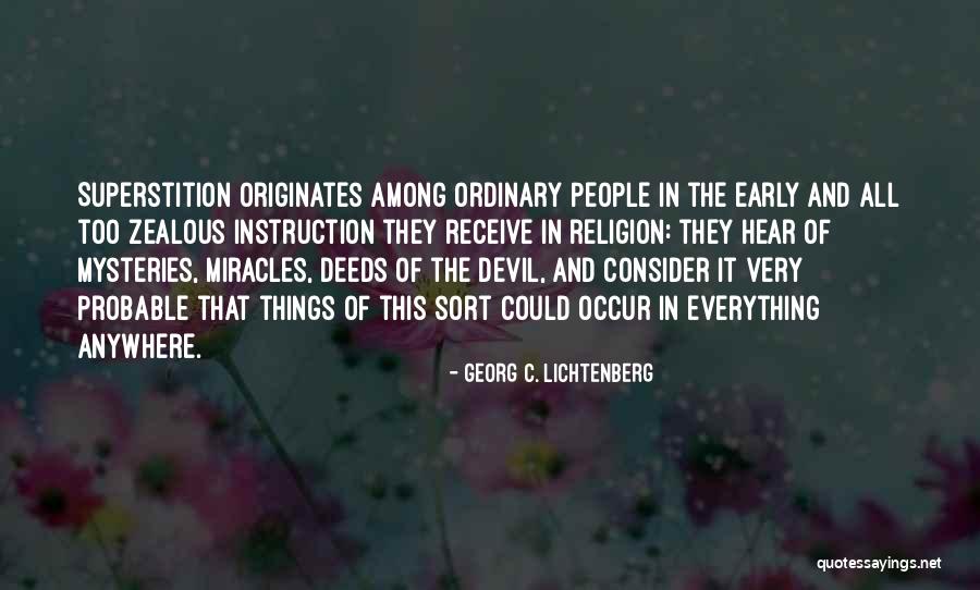 Zealous Quotes By Georg C. Lichtenberg