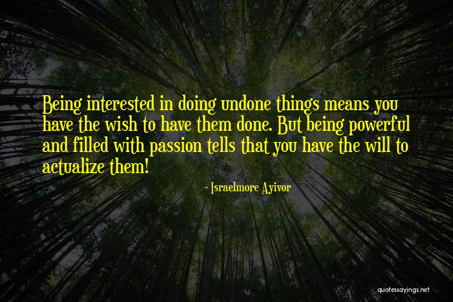 Zealous Quotes By Israelmore Ayivor Zealous Quotes By Israelmore Ayivor