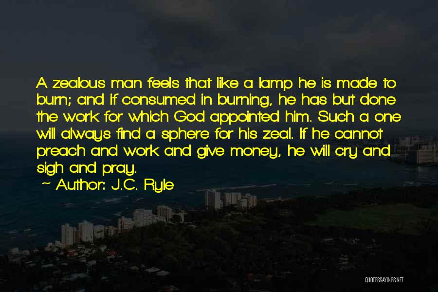 Zealous Quotes By J.C. Ryle