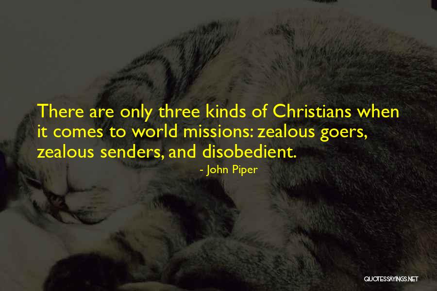 Zealous Quotes By John Piper