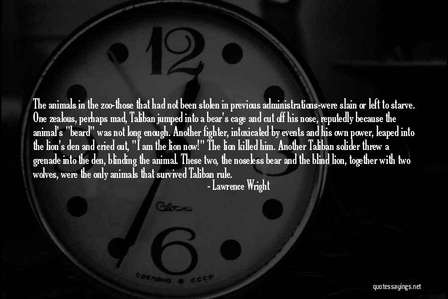 Zealous Quotes By Lawrence Wright Zealous Quotes By Lawrence Wright
