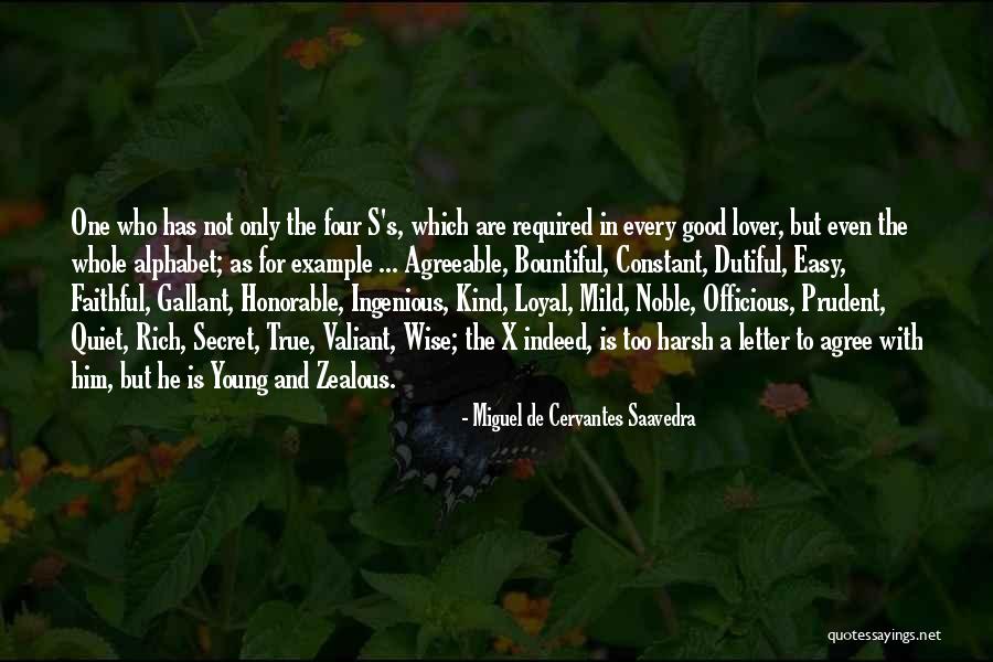 Zealous Quotes By Miguel De Cervantes Saavedra Zealous Quotes By Miguel De Cervantes Saavedra