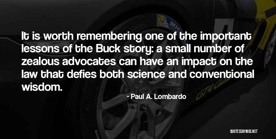 Zealous Quotes By Paul A. Lombardo Zealous Quotes By Paul A. Lombardo