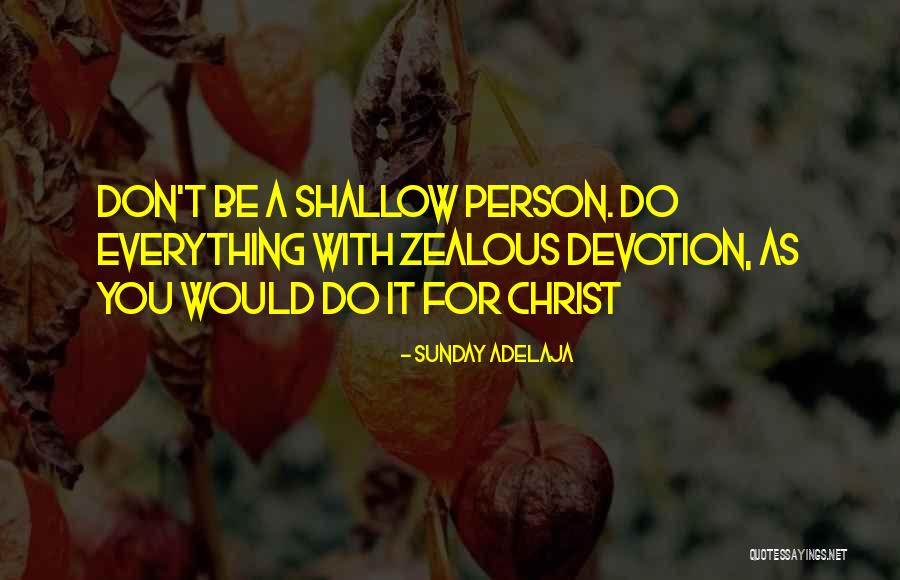Zealous Quotes By Sunday Adelaja Zealous Quotes By Sunday Adelaja