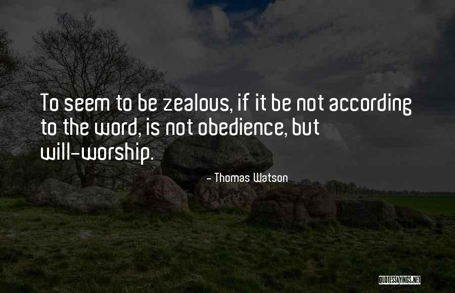 Zealous Quotes By Thomas Watson