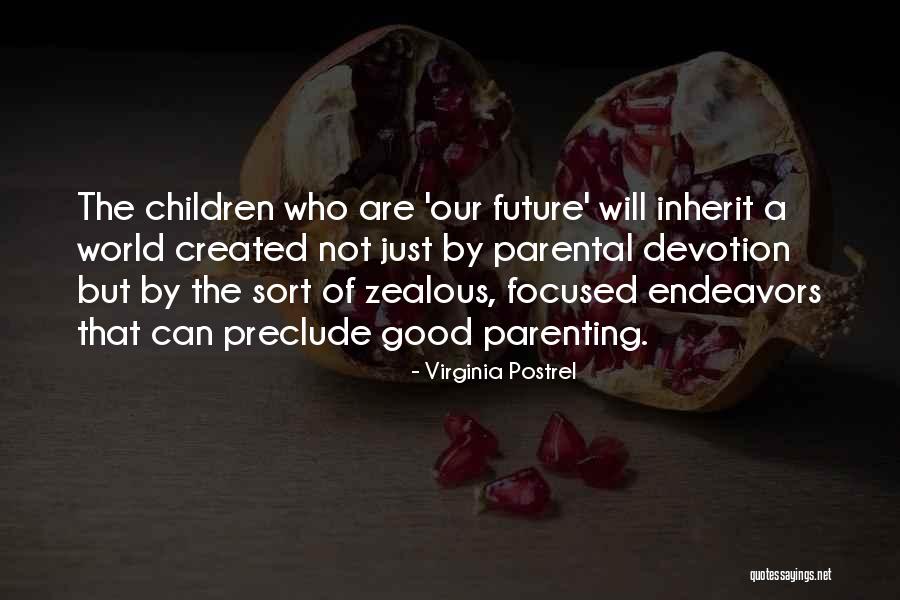 Zealous Quotes By Virginia Postrel Zealous Quotes By Virginia Postrel