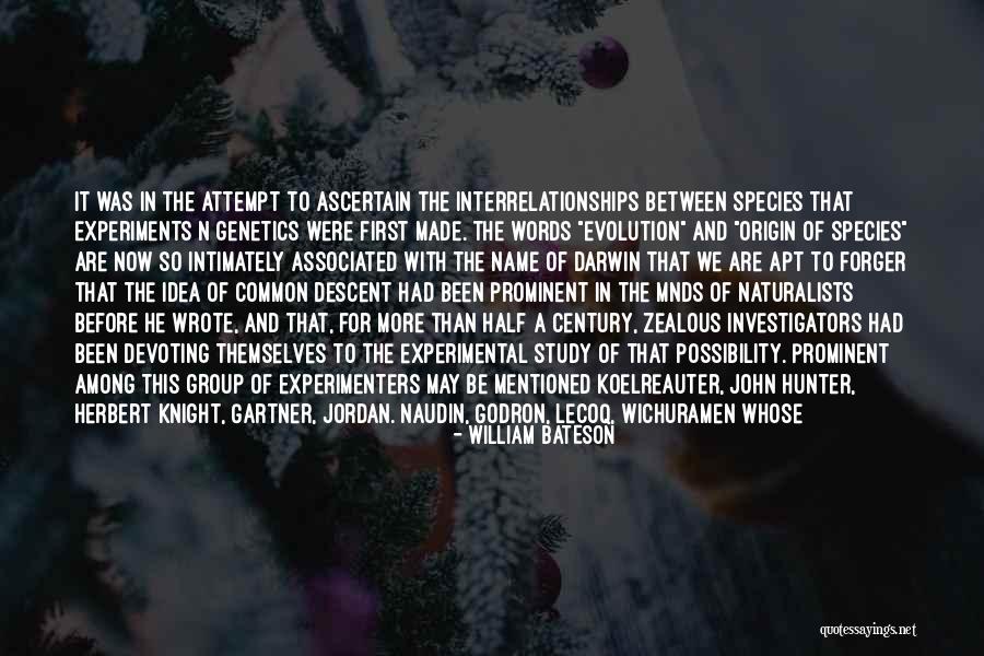 Zealous Quotes By William Bateson Zealous Quotes By William Bateson