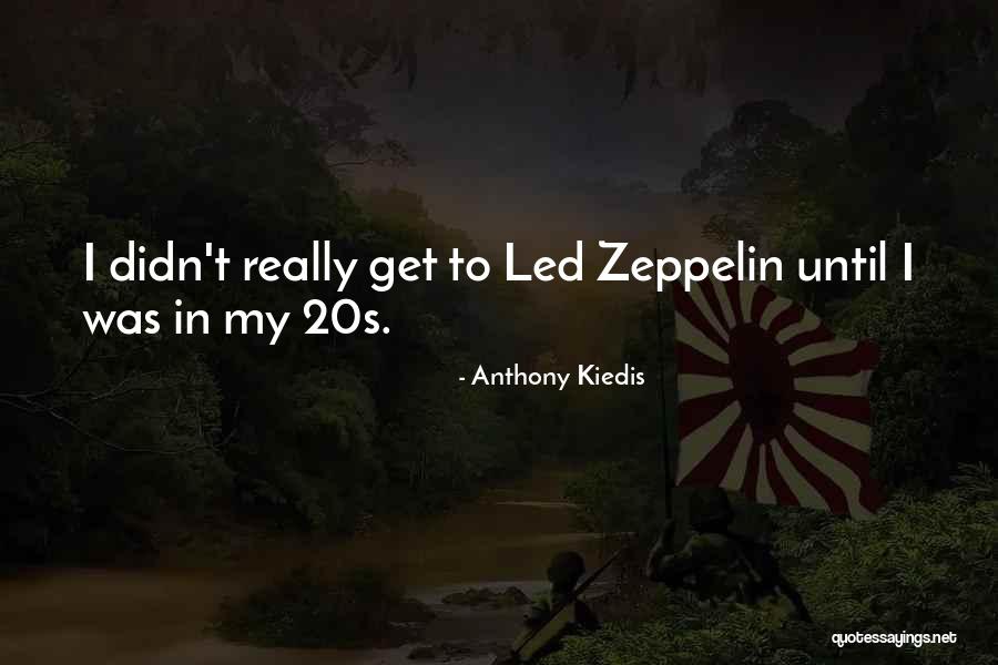 Zebrunne Quotes By Anthony Kiedis Zebrunne Quotes By Anthony Kiedis