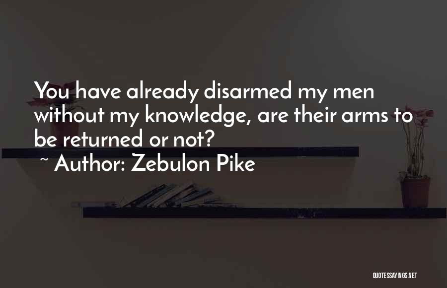 Zebulon Pike Quotes 1469390