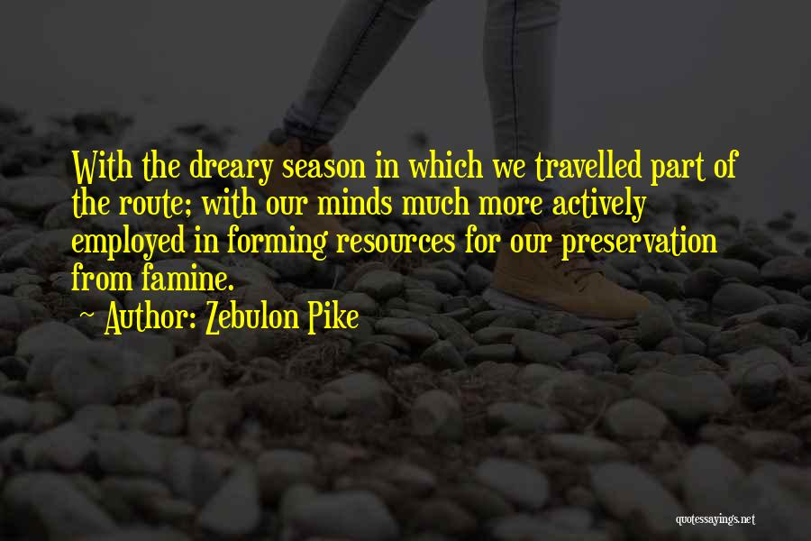 Zebulon Pike Quotes 2153429