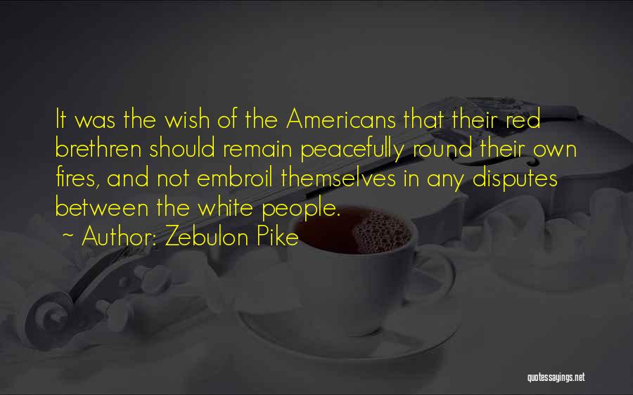 Zebulon Pike Quotes 369133