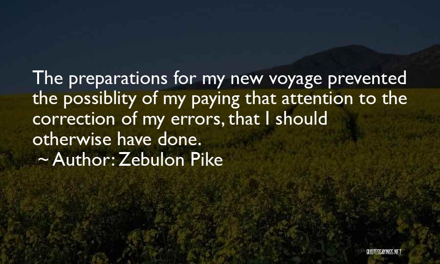 Zebulon Pike Quotes 748196